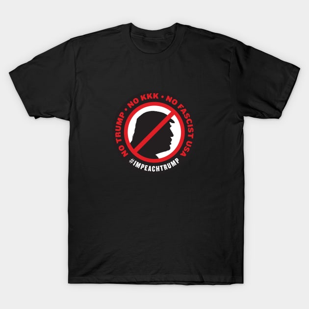 No Trump, No KKK, No Fascist USA T-Shirt by Assertive Shirts